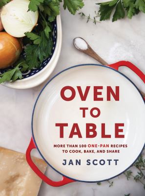 Oven to Table by Jan Scott